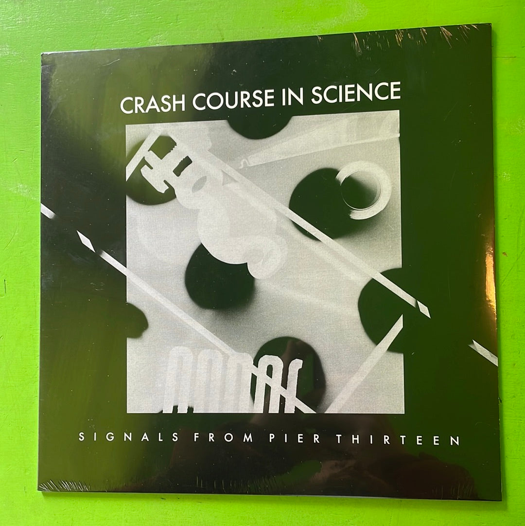 Crash Course In Science - Signals From Pier Thirteen | 12''