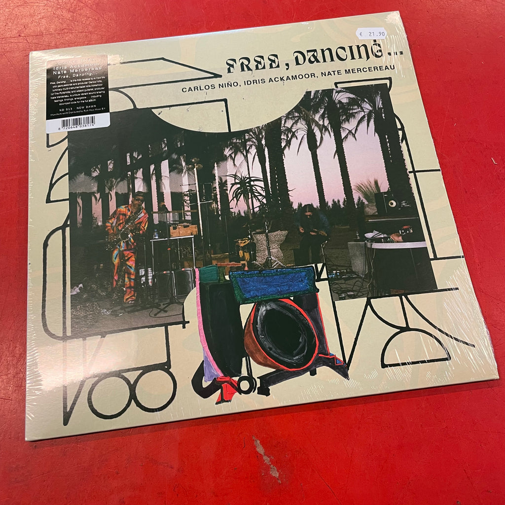 Carlos Niño, Idris Ackamoor, Nate Mercereau - Free, Dancing... | LP