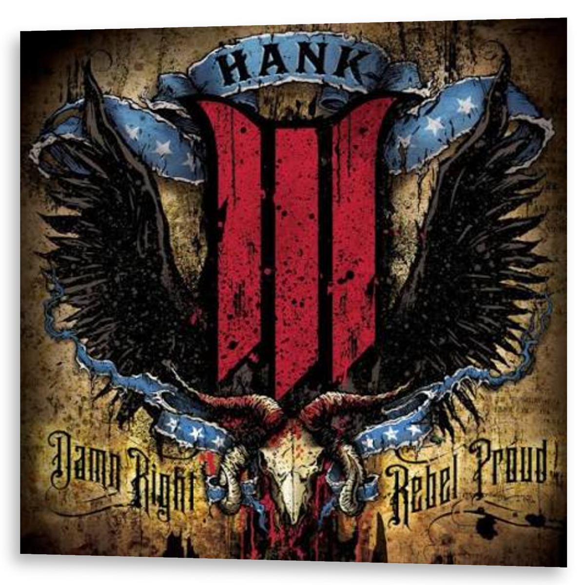 Hank Williams III - Damn Right, Rebel Proud | LP