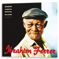 Ibrahim Ferrer - Buena Vista Social Club Presents