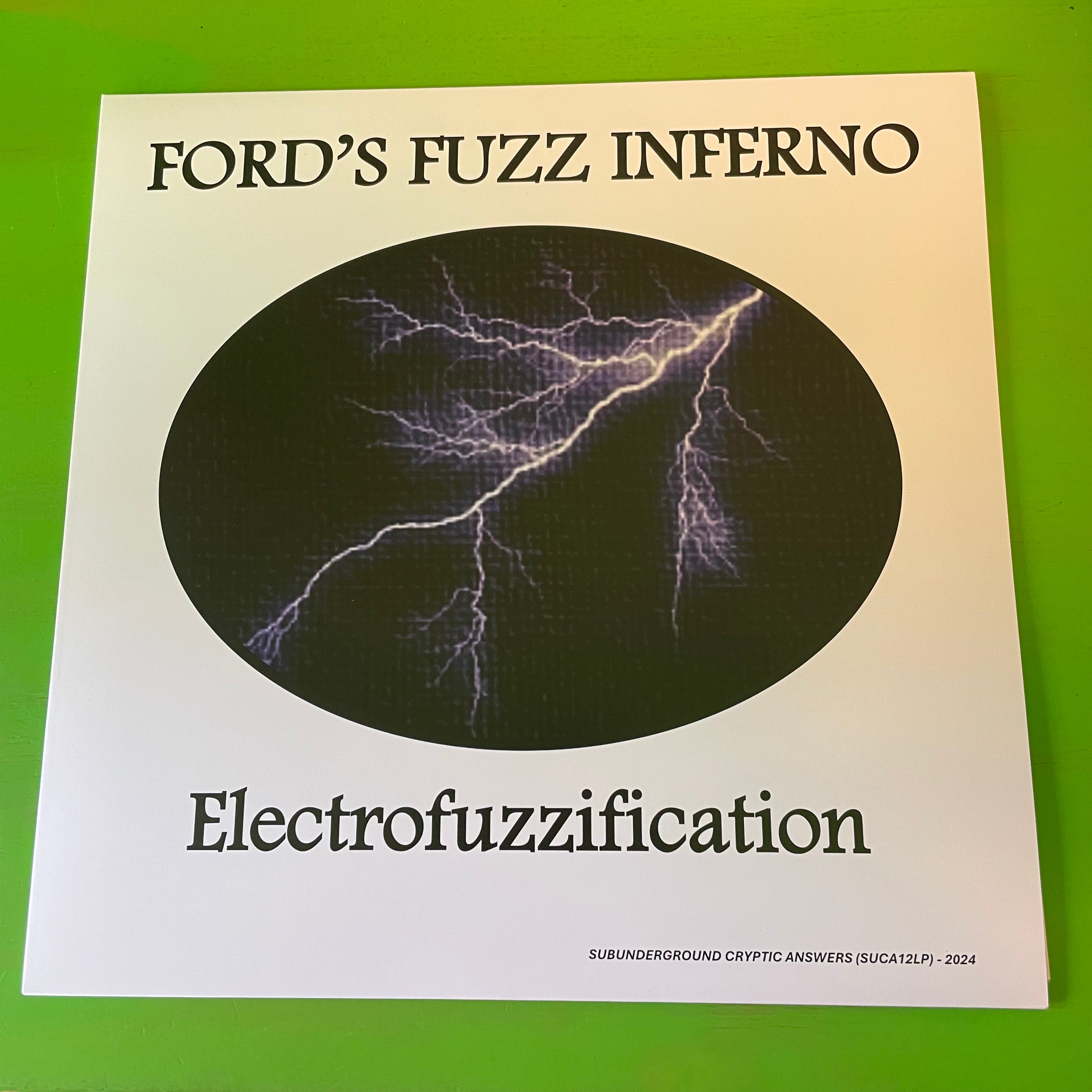 Ford's Fuzz Inferno - Electrofuzzification | LP