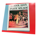 Flick Wilson - School Days | LP