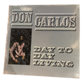 Don Carlos - Day To Day Living | LP