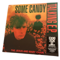The Jesus And Mary Chain – Some Candy Talking E.P. | 12"