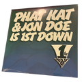 Phat Kat & Jon Doe Is 1st Down – 1st Down | LP