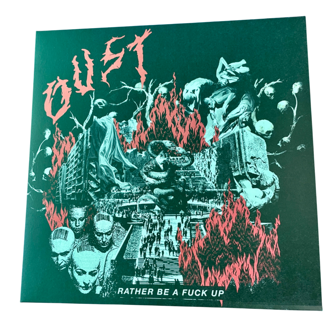 Oust - Rather Be A Fuck Up | LP