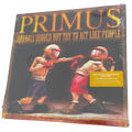 Primus - Animals Should Not Try To Act Like People | LP