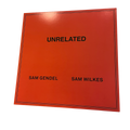Sam Gendel & Sam Wilkes - Unrelated | LP