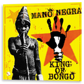 Mano Negra - King Of Bongo | LP+CD