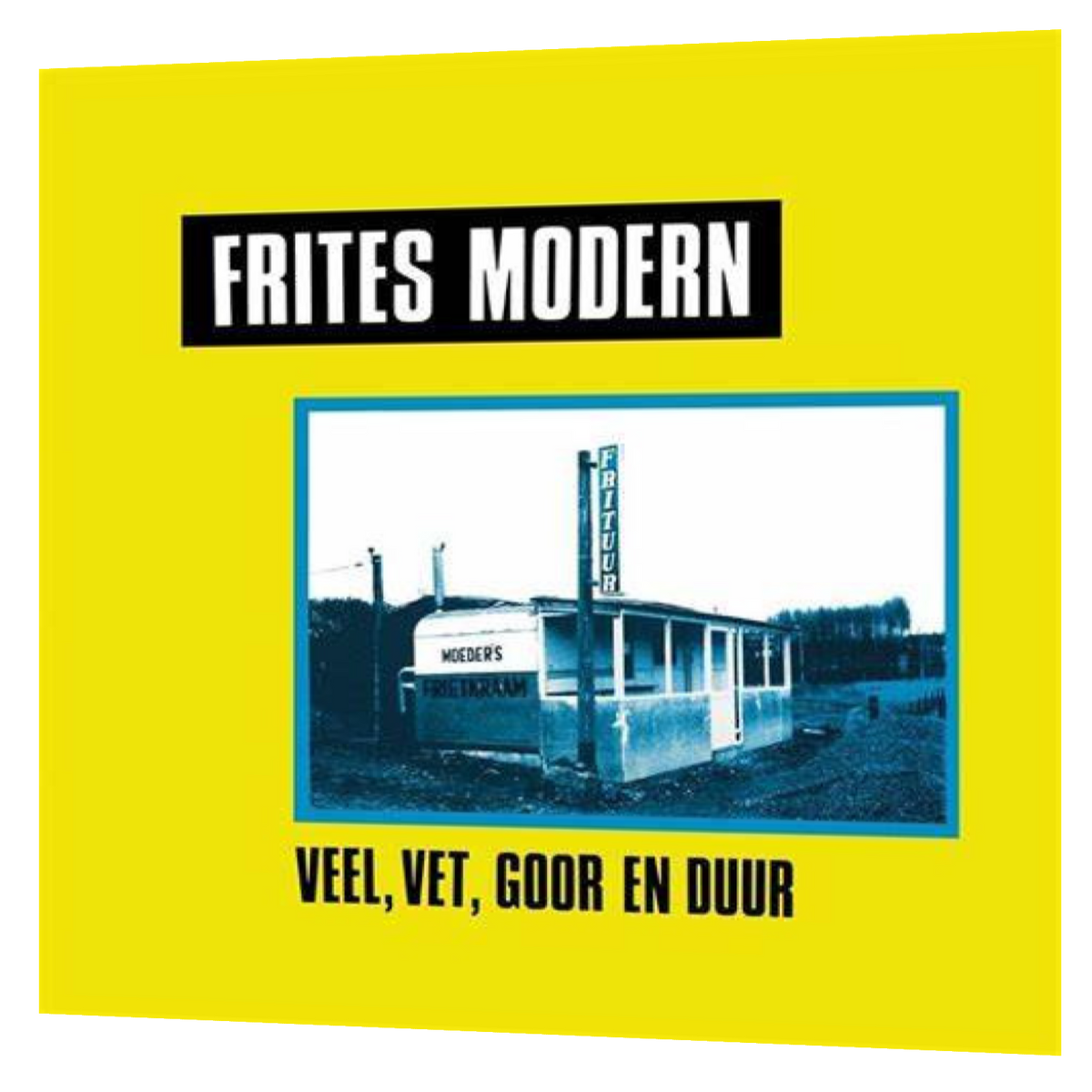 Frites Modern - Veel, Vet, Goor En Duur | LP