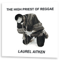 Laurel Aitken - The High Priest Of Reggae | LP