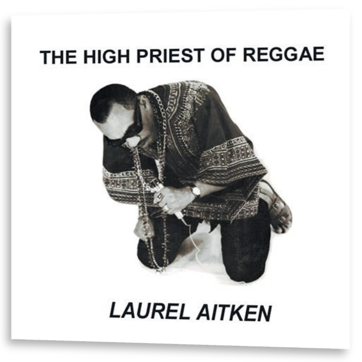Laurel Aitken - The High Priest Of Reggae | LP