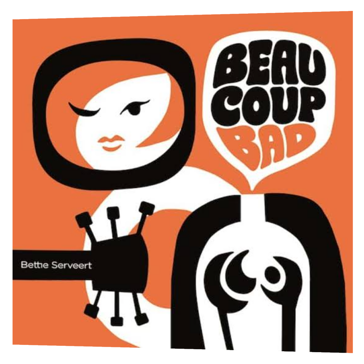 Bettie Serveert - Beau Coup Bad | LP