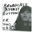 Broadcast - Tender Buttons | LP