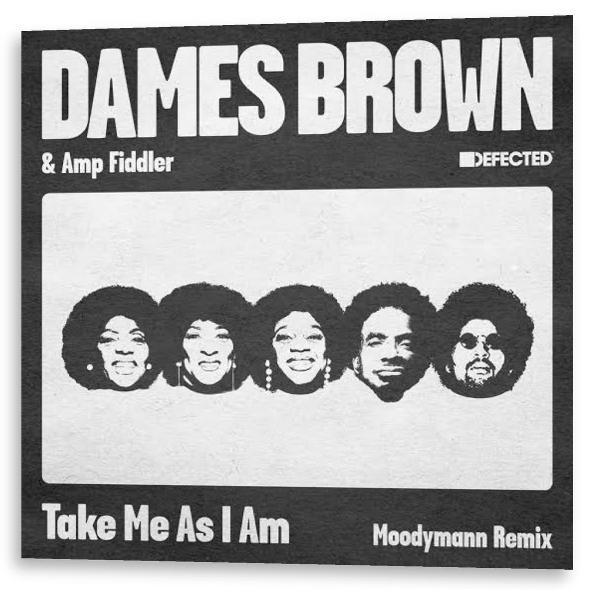 Dames Brown With Amp Fiddler - Take Me As I Am (Moodymann Remix) | 12"