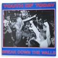 Youth of Today - Break Down the Walls | 2LP