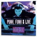 Rob Gee - Punk, Funk & Live | 12"