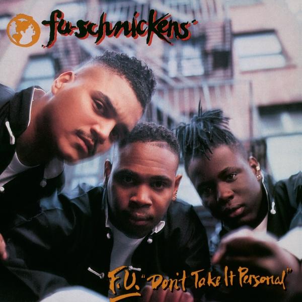 (PRE-ORDER: Week 36) Fu-Schnickens - F.U. Don't Take It Personal | LP