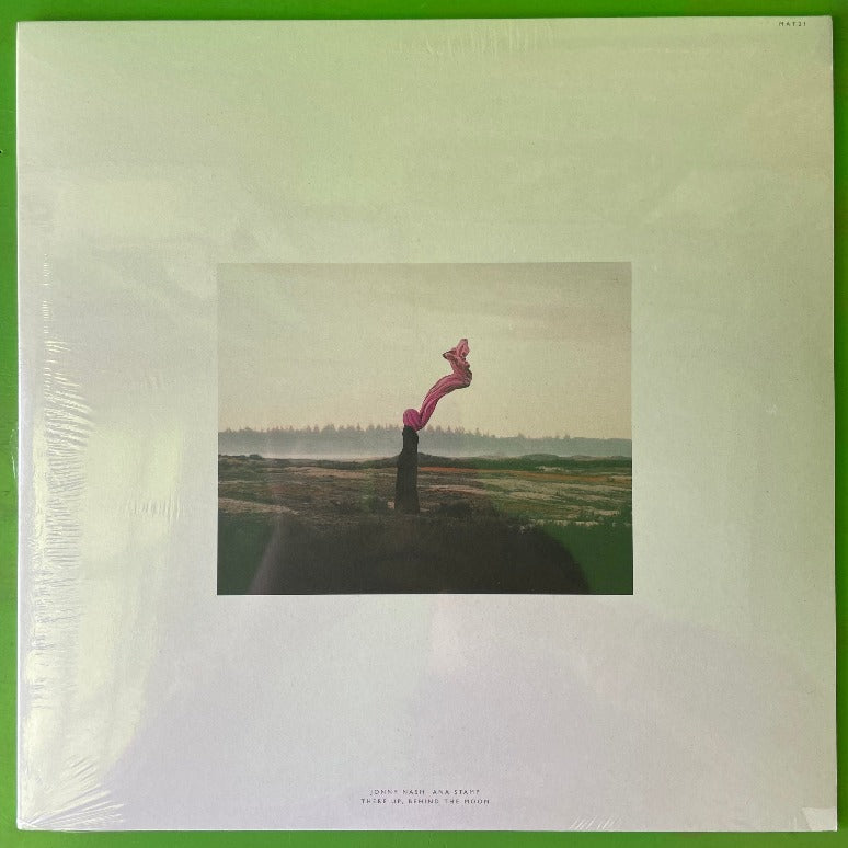Jonny Nash, Ana Stamp - There Up, Behind The Moon | LP