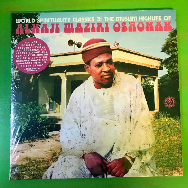 Alhaji Waziri Oshomah - World Spirituality Classics 3: The Muslim Highlife of Alhaji Waziri Oshomah | 2LP
