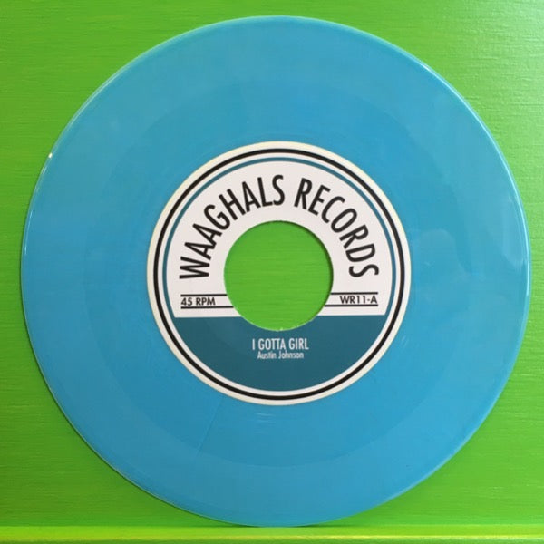 Austin Johnson - I Gotta Girl | 7''