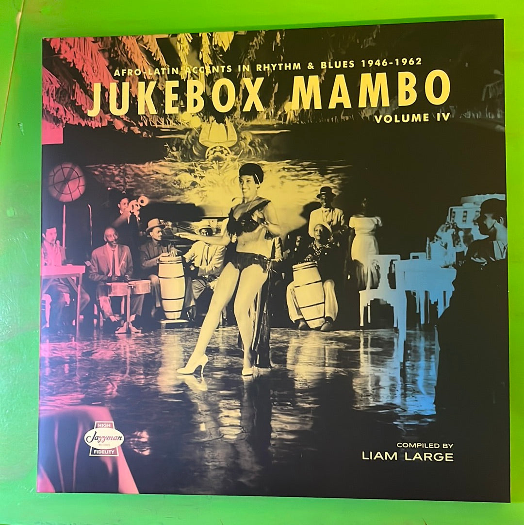 V/A - Jukebox Mambo, Volume IV: Afro-Latin Accents In Rhythm & Blues, 1946-1962 | 2LP