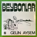 Beybonlar - Gelin Aysem | 7''
